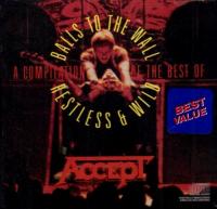 Accept - A Compilation Of The Best Of Balls To The Wall Restless & Wild - 1983