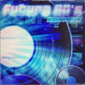 VA - Future 80's Records Compilation Vol  II (2014)