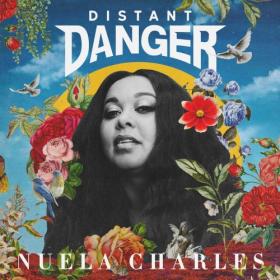 Nuela Charles - Distant Danger (2018)