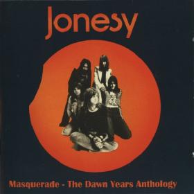 Jonesy - Masquerade - The Dawn Years Anthology [2CD] - 2007