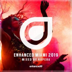 VA - Enhanced Miami 2019 [Mixed by Kapera] (2019) MP3