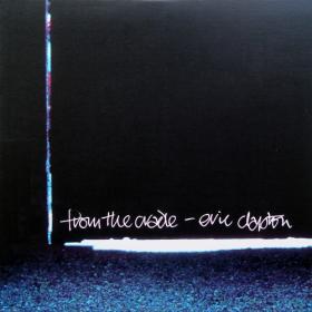 Eric Clapton - From the Cradle [Mastering YMS Х] (1994) WAV