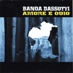 Banda Bassotti - Amore e odio (2004) MP3 320kbps Vanila
