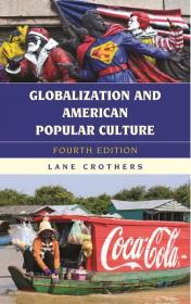 [ FreeCourseWeb ] Globalization and American Popular Culture, 4th Edition