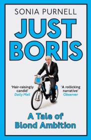 [ FreeCourseWeb ] Just Boris- The Irresistible Rise of a Political Celebrity