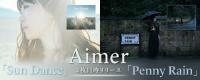 [190410] Aimer 5th Album - Sun Dance & Penny Rain [720p Videos]