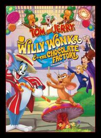 Tom and Jerry  Willy Wonka and the Chocolate Factory 2017 WEB-DLRip ExKinoRay