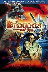 Драконы  Сага Огня и Льда   Dragons  Fire & Ice (2004) DVDRip от Stranik 2 0