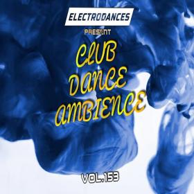 VA-Club Dance Ambience vol 153