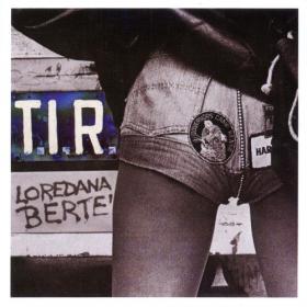 Loredana Berte – T I R - 1977 [Reissue, Remastered 2016]