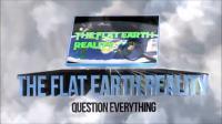 Flat Earth - Exposing the Global Lie