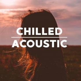 VA - Chilled Acoustic (2019) Mp3 320kbps Songs [PMEDIA]
