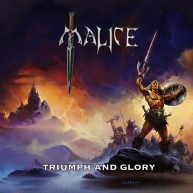 Malice - Triumph And Glory - 2012