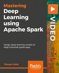 [FreeCoursesOnline.Me] [Packt] Mastering Deep Learning using Apache Spark [FCO]