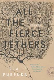 All the Fierce Tethers - Lia Purpura [EN EPUB] [ebook] [ps]