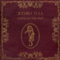 Jethro Tull - Living In The Past [Mastering YMS Х] (1972) WAV