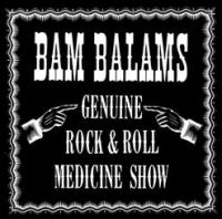 The Bam Balams - GENUINE MEDICINE ROCK & ROLL SHOW (1988)