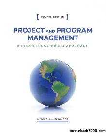 Project and Program Management A Competency-Based Approach, Fourth Edition