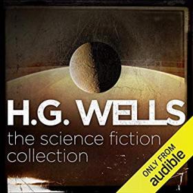 H.G.Wells [The Science Fiction Collection]