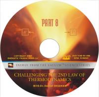 Energy from Vacuum - 08 Challenging the 2nd law of thermodynamics RUS