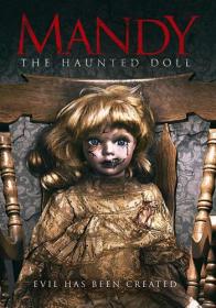 Mandy The Haunted Doll 2018 DVDRip-AVC HiWayGrope
