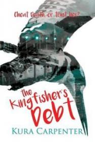 The Kingfisher’s Debt - Kura Carpenter [EN EPUB] [ebook] [ps]