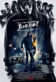 Le llamaban Jeeg Robot [BluRay Rip][AC3 2.0 Español Castellano][2017]