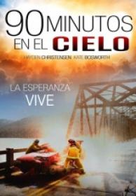 90 Minutos en el Cielo [BluRayRIP][AC3 2.0 Español Castellano][2016]