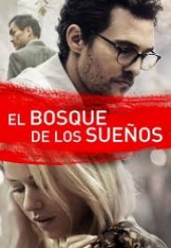 El Bosque De Los Sueños [BluRayRIP][AC3 5.1 Español Castellano][2017]