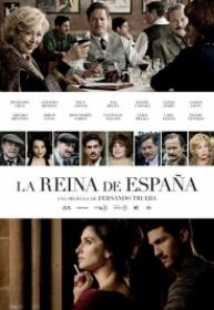 La Reina De España [BluRay Rip][AC3 5.1 Español Castellano][2017]