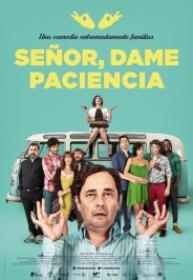 Señor Dame Paciencia [BluRayRIP][AC3 5.1 Español Castellano][2017]