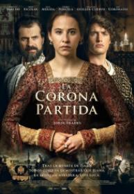 La Corona Partida [BluRay Rip][AC3 5.1 Castellano][2016]