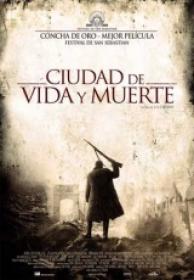 Ciudad De Vida Y Muerte [DVDRIP][Spanish AC3 5.1]