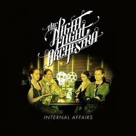 The Night Flight Orchestra - Internal Affairs - 2012 (320 kbps)