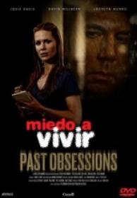 Miedo A Vivir [Past Obsessions] [DVDRIP][Spanish][2012]