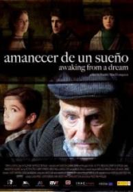 Amanecer De Un Suenyo [DVDRIP][Spanish][2011]