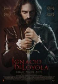 Ignacio De Loyola [BluRayRIP][AC3 5.1 Español Castellano][2018]