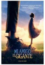 Mi Amigo El Gigante [BluRay Rip][AC3 5.1 Español Castellano][2016]