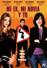 Mi Ex Mi Novia y Yo [DVDRIP][Spanish]