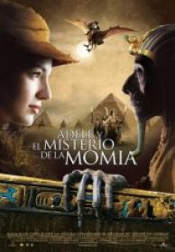 Adele Y El Misterio De La Momia [DVRIP][Spanish AC3 5.1][2010]