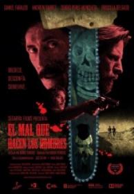 El Mal Que Hacen Los Hombres [BluRayRIP][Español Castellano][2016]