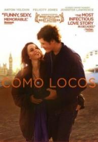 Como Locos (Like Crazy) [BluRay Rip][Español Castellano AC3 5.1][2012]