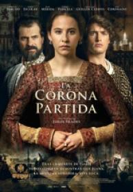 La Corona Partida [BluRayRip][AC3 5.1 Español Castellano][2016]