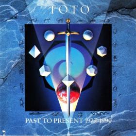 Toto - Past To Present 1977-1990 (1990)