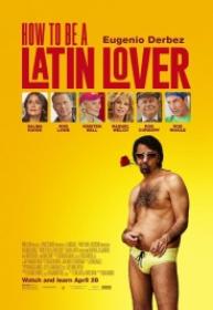 Como Ser Un Latin lover [TS Screener][Español Latino][2017]