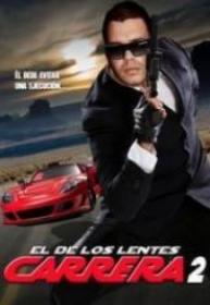 El De Los Lentes Carrera 2 [BluRay Rip][AC3 2.0 Español LAtino][2017]