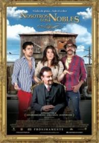 Nosotros Los Nobles [BluRay Rip][Español Latino][2013]