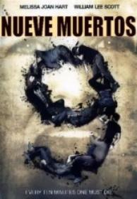 Nueve Muertos  [DVDrip][Español Latino][2012]