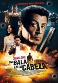 Una bala en la cabeza [DVDrip][Español Latino][2013]