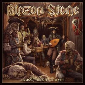 Blazon Stone - Hymns Of Triumph And Death (2019)